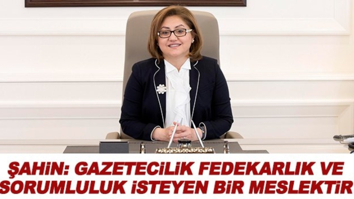 Şahin'den10 Ocak Çalışan Gazeteciler Günü mesajı